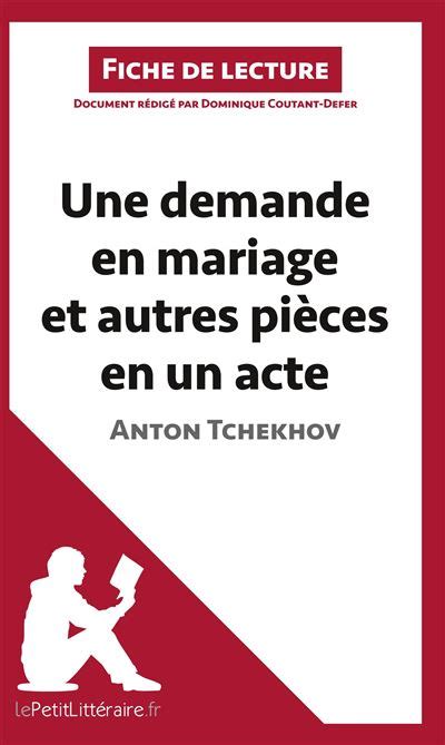 Une demande en mariage et autres pièces en un acte de Anton Tchekhov