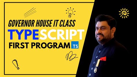 Typescript First Program Governor House It Class Youtube