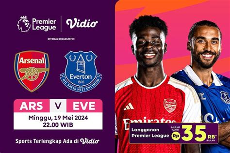 Link Live Streaming Liga Inggris Arsenal Vs Everton Di Vidio