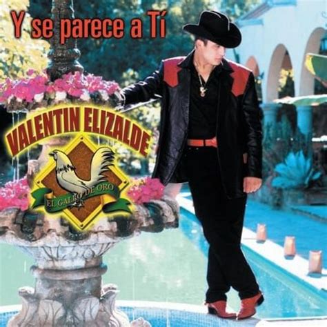 Valentín Elizalde - Y Se Parece A Ti Lyrics and Tracklist | Genius