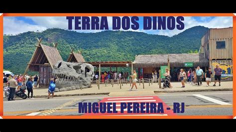 Terra Dos Dinos Miguel Pereira Rio De Janeiro YouTube