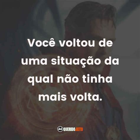 Doutor Estranho Filme Frases Perfeitas Querido Jeito