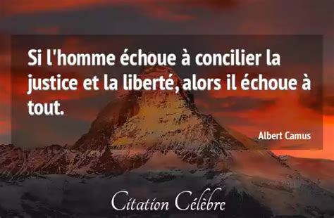 Citation Albert Camus liberte Si l homme échoue à concilier la