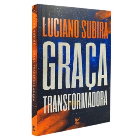 Livro Graça Transformadora Luciano Subirá Betel Center Gospel