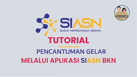 Tutorial Pencantuman Gelar Melalui Aplikasi Siasn Bkn Youtube