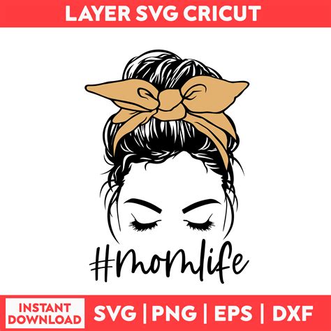 Messy Bun Hair Momlife Svg Momlife Svg Girl Svg Mom Life Inspire