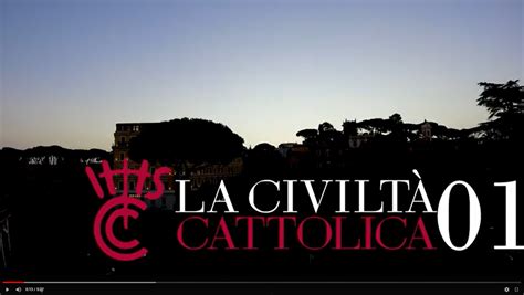 La Civiltà Cattolica su YouTube La Civiltà Cattolica