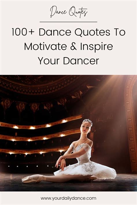 Dance Quotes We Love For Dancers Your Daily Dance Dance Quotes