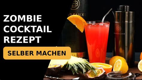 Zombie Cocktail Rezept Selber Machen YouTube