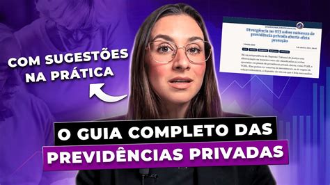 O Guia Completo Das Previd Ncias Privadas Pra Que Serve Como Escolher