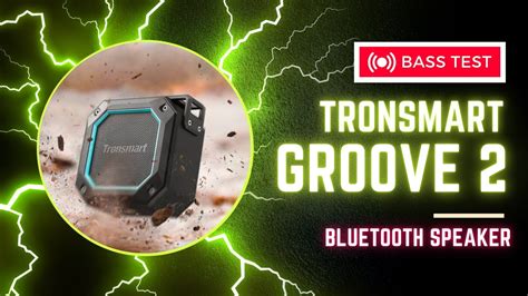 Tronsmart Groove 2 Speaker Bass Test YouTube