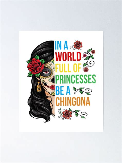 August In A World Full Of Princesses Be A Chingona Poster By