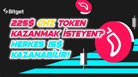 225 CHZ TOKEN KAZANMAK İSTEYEN HERKES 15 KAZANABİLİR BİTGET AİRDROP