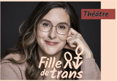 Fille de trans Théâtre Gilles Vigneault Journal Le Nord