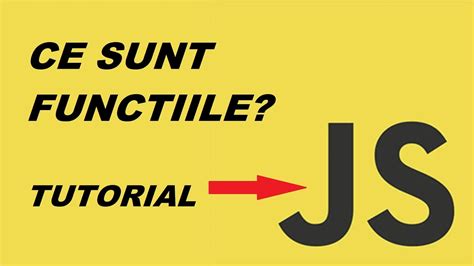 Functiile N Javascript Tutorial Explicativ De Programare Youtube