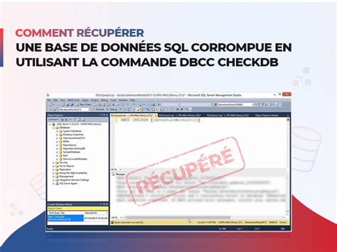 Comment Récupérer Une Base De Données Sql Corrompue En Utilisant La