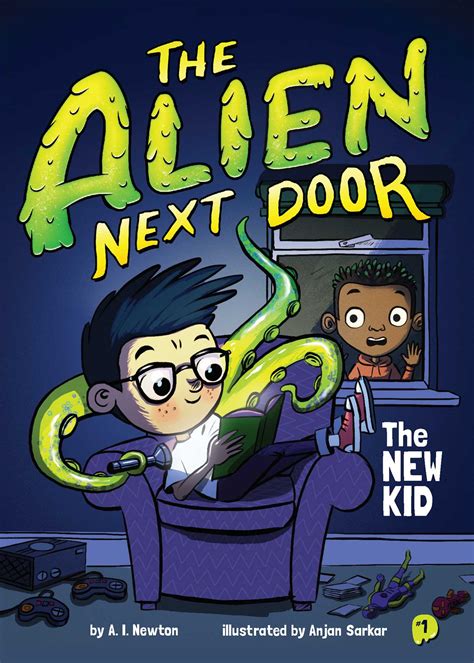 The Alien Next Door 1 The New Kid Book By Ai Newton A I Newton