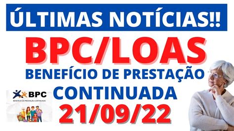 21 09 22 BOLETIM INFORMATIVO BPC LOAS BENEFÍCIO DE PRESTAÇÃO CONTINUADA