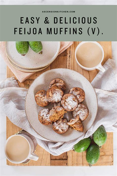 Easy And Delish Feijoa Muffins • Ascension Kitchen