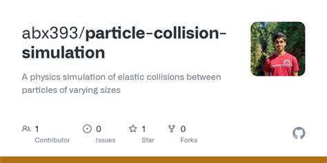 GitHub - abx393/particle-collision-simulation: A physics simulation of elastic collisions ...