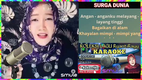 Surga Dunia Karaoke Dangdut Duet Bersama Artis Smule Cover Ryantirayy