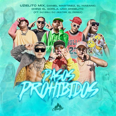 Pasos Prohibidos Feat Dj Esli Dj Jester El Perez Daniel Martinez