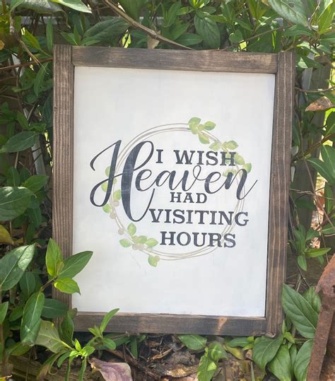 Beautiful Framed I Wish Heaven Had Visiting Hours Sign Sympathy T