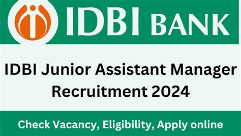 IDBI BANK JR ASST MANAGER RECRUITMENT 2024