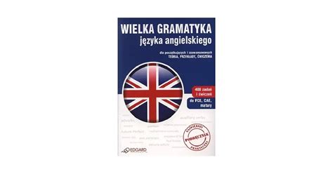 Wielka gramatyka języka angielskiego w specjalne Księgarnia