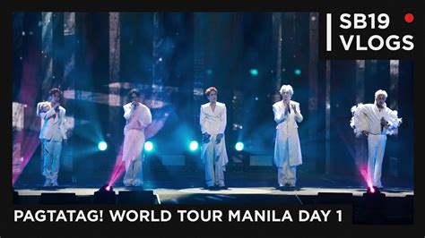 Sb19 Vlogs Pagtatag World Tour Manila Day 1 Youtube