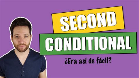 Segunda Condicional En Inglés Second Conditional Explicación Con