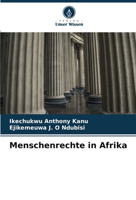 Menschenrechte In Afrika Uk Kanu Ikechukwu Anthony Ndubisi Ejikemeuwa J O