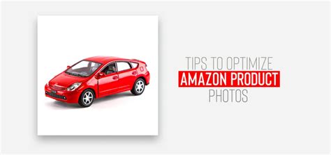 Tips To Optimize Amazon Product Images