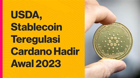 USDA Stablecoin Teregulasi Cardano Akan Hadir Awal 2023