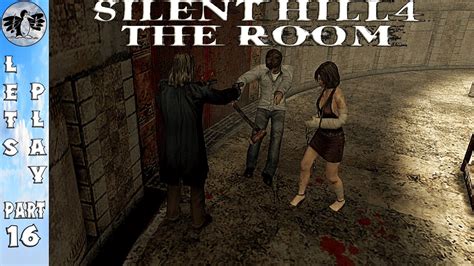 Let S Play Silent Hill 4 Part 16 PC Rage In The Prison Blind YouTube