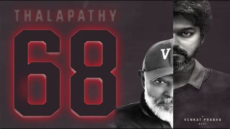 Thalapathy 68 First Look Thalapathy Vijay Venkat Prabhu Yuvan