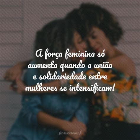 50 frases de força feminina que mostram a intensidade do seu poder