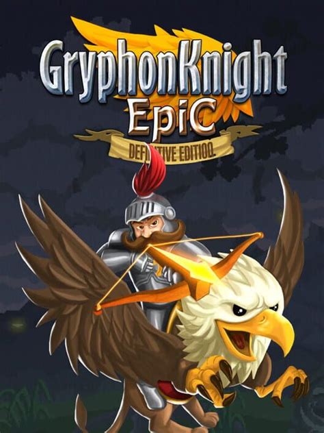 Gryphon Knight Epic Definitive Edition Game Information Mybacklog