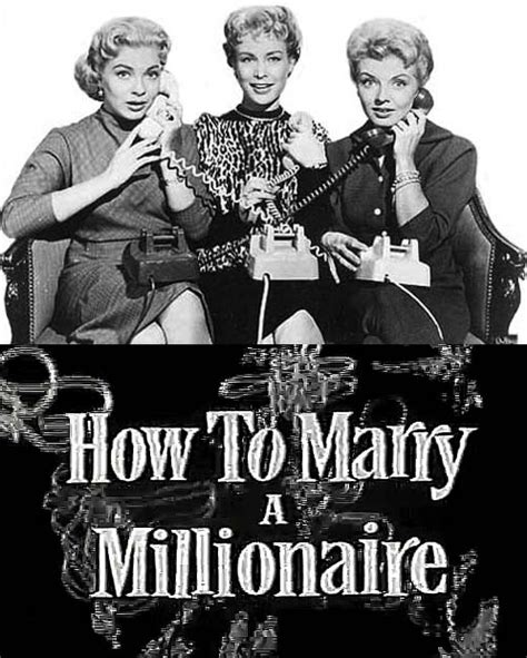 How To Marry A Millionaire