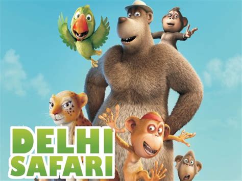 Delhi Safari (2012) - Nikhil Advani | Synopsis, Characteristics, Moods ...