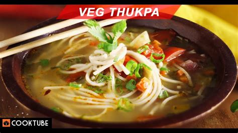 Veg Thukpa Recipe Noodle Soup With Vegetables North East Indian Recipes Youtube