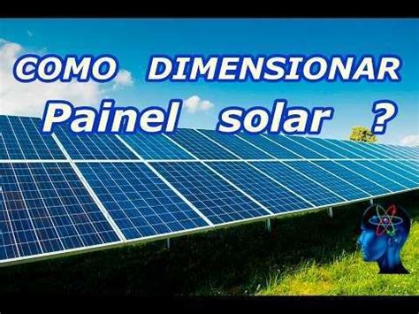 Painel Solar Como Dimensionar Passo A Passo