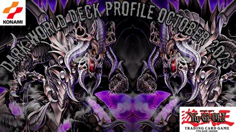 DARK WORLD DECK PROFILE OCT 2023 Yugioh TheWhiteMexican Yu Gi Oh