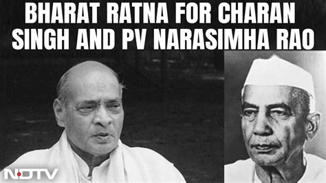 Bharat Ratna For Former Pms Charan Singh Pv Narasimha Rao Youtube