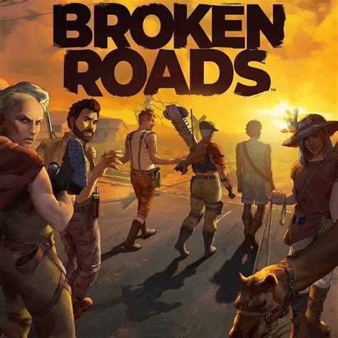 Broken Roads Official Broken Roads Wiki