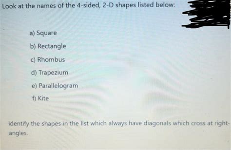 Solved Look at the names of the 4-sided, 2-D shapes listed | Chegg.com