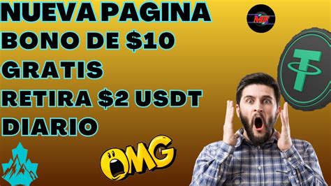 GANA 10 USDT GRATIS NUEVA PAGINA RETIRA 2 DOLARES DIARIO COMO