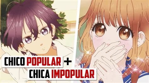 ANIMES DONDE EL CHICO POPULAR SE ENAMORA DE LA CHICA IMPOPULAR TOP 20