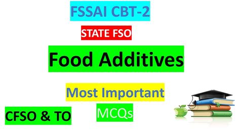 FSSAI CBT 2 Preparation I Food Additives I FSSAI CFSO TO State FSO