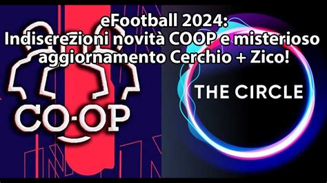 Efootball 2024 Indiscrezioni Novità Coop E Sul Misterioso